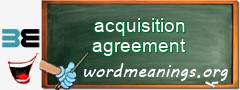 WordMeaning blackboard for acquisition agreement